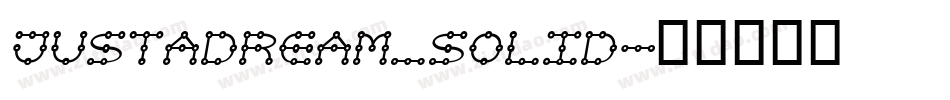 justadream_solid字体转换