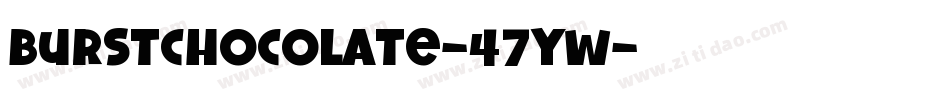 BurstChocolate-47YW字体转换