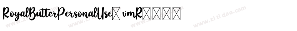 RoyalButterPersonalUse-vmR99字体转换