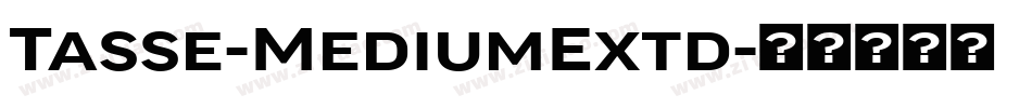 Tasse-MediumExtd字体转换