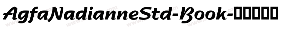 AgfaNadianneStd-Book字体转换