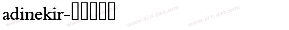adinekir字体转换