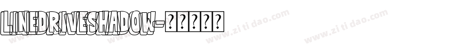 LineDriveShadow字体转换