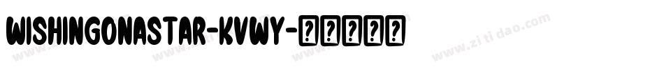 Wishingonastar-Kvwy字体转换
