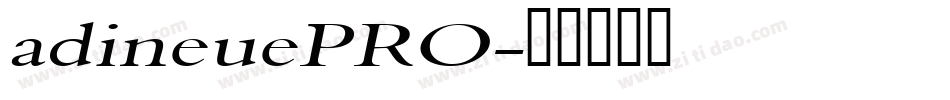 adineuePRO字体转换