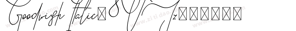 GoodwishItalic-8VJz字体转换 GoodwishItalic-8VJz字体转换