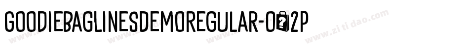 GoodieBagLinesDemoRegular-O62P字体转换