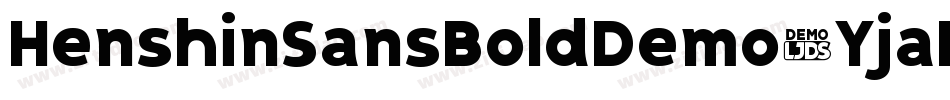 HenshinSansBoldDemo-YjaL字体转换