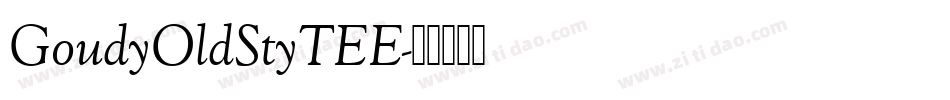 GoudyOldStyTEE字体转换