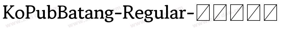KoPubBatang-Regular字体转换