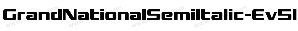 GrandNationalSemiItalic-Ev5l字体转换
