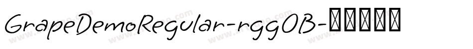 GrapeDemoRegular-rgg0B字体转换