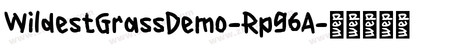 WildestGrassDemo-Rp96A字体转换