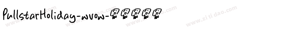 PullstarHoliday-wvow字体转换