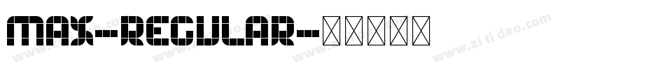 Max-Regular字体转换