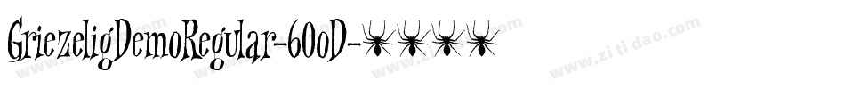 GriezeligDemoRegular-60oD字体转换
