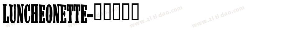 Luncheonette字体转换