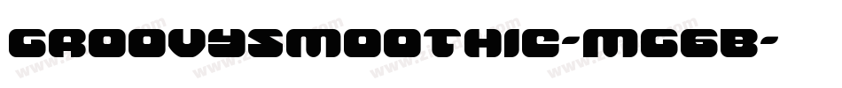 GroovySmoothie-Mg6B字体转换