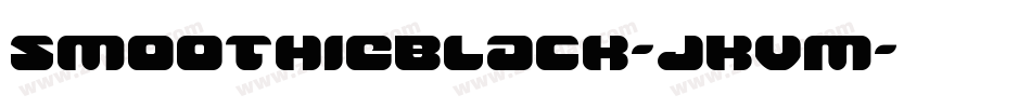 SmoothieBlack-JKvM字体转换
