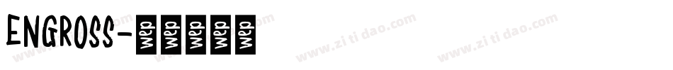 ENGROSS字体转换