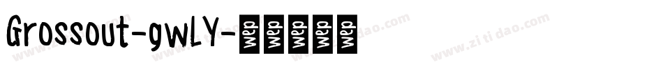 Grossout-gwLY字体转换