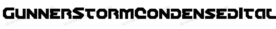 GunnerStormCondensedItalic-ro0K字体转换 GunnerStormCondensedItalic-ro0K字体转换