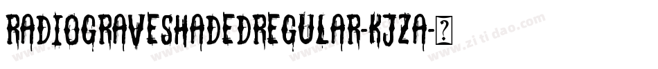 RadioGraveShadedRegular-KjZA字体转换