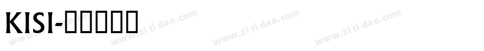 KISI字体转换