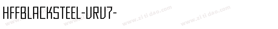 HffBlackSteel-vrv7字体转换