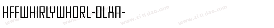 HffWhirlyWhorl-olxa字体转换