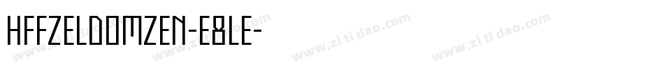 HffZeldomZen-E8le字体转换