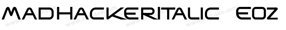 MadHackerItalic-8EOz字体转换