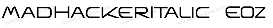 MadHackerItalic-8EOz字体转换