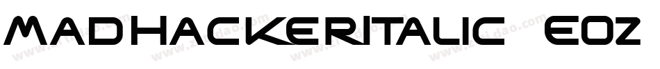 MadHackerItalic-8EOz字体转换