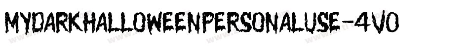 MyDarkHalloweenPersonalUse-4V09字体转换 MyDarkHalloweenPersonalUse-4V09字体转换