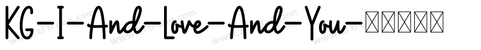 KG-I-And-Love-And-You字体转换