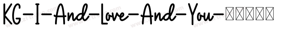 KG-I-And-Love-And-You字体转换