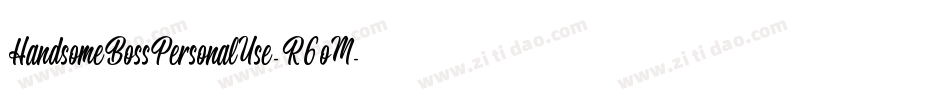 HandsomeBossPersonalUse-R6oM字体转换