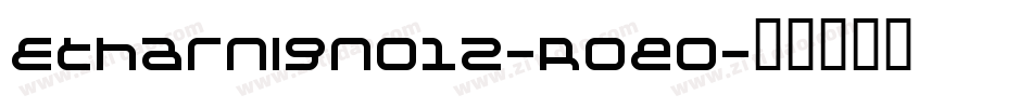 Etharnigno12-Roeo字体转换