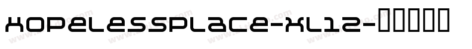 HopelessPlace-XL12字体转换