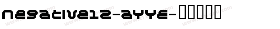 Negative12-aYYE字体转换