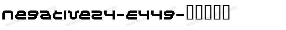 Negative24-E449字体转换