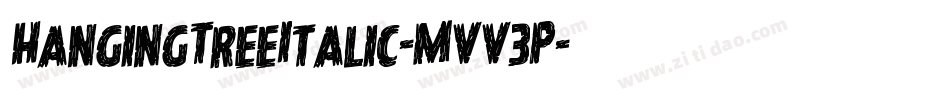 HangingTreeItalic-MVV3P字体转换