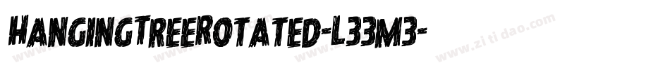 HangingTreeRotated-L33m3字体转换 HangingTreeRotated-L33m3字体转换