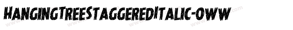 HangingTreeStaggeredItalic-oww3x字体转换