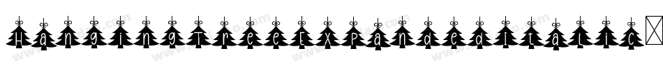 HangingTreeExpandedItalic-vmmX9字体转换