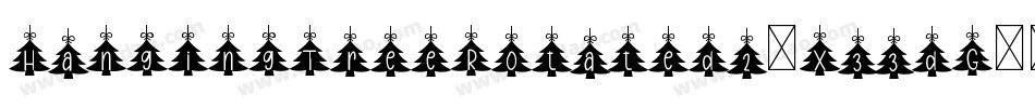 HangingTreeRotated2-X33dG字体转换 HangingTreeRotated2-X33dG字体转换