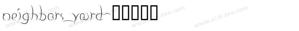 neighbors_yard字体转换