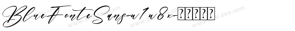 BlueFonteSans-w1w8x字体转换