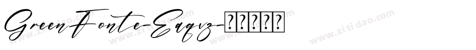 GreenFonte-Eaqvz字体转换